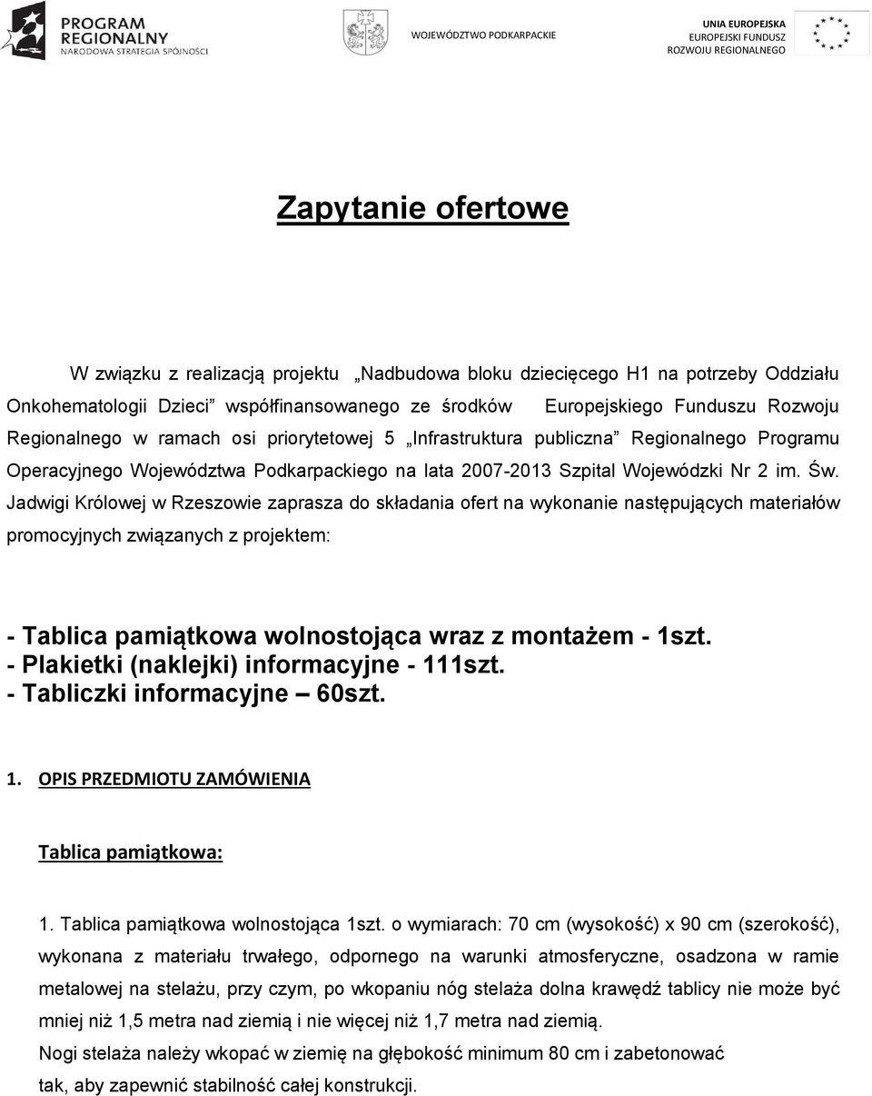 lata 2007-2013 Szpital Wojewódzki Nr 2 im. Św.