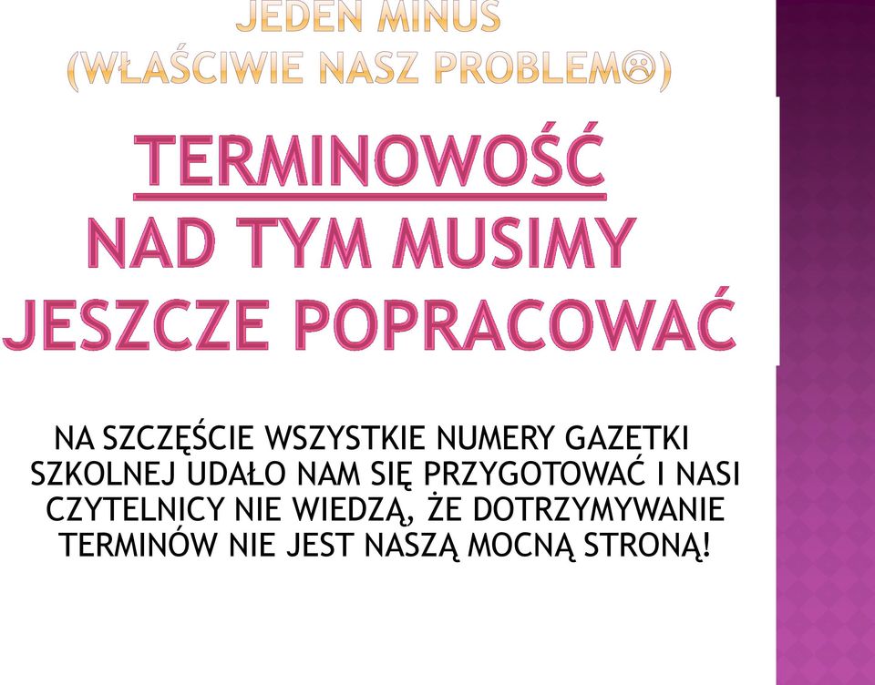 NASI CZYTELNICY NIE WIEDZĄ, ŻE