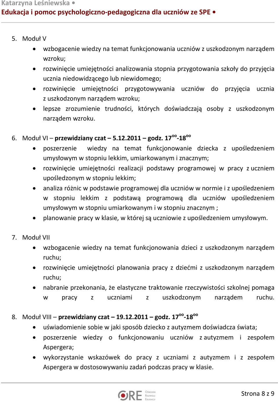 6. Moduł VI przewidziany czat 5.12.2011 godz.