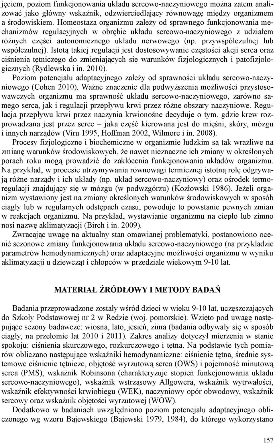 przywspółczulnej lub współczulnej).