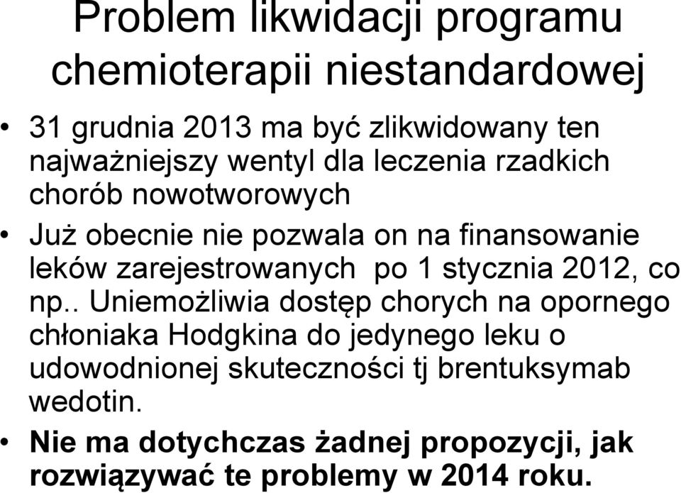 po 1 stycznia 2012, co np.