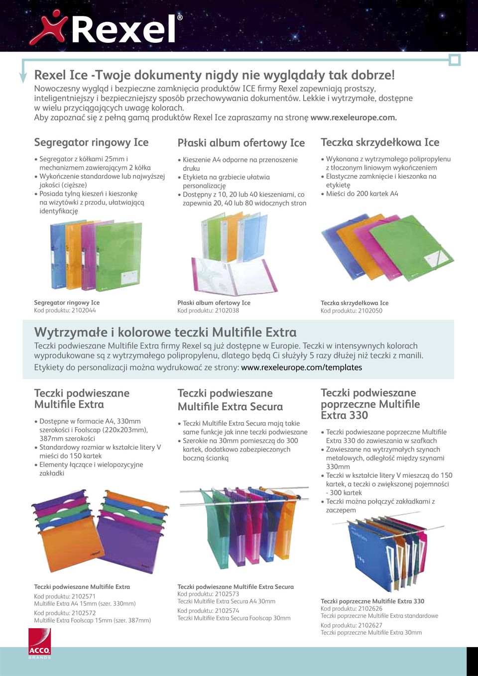 produktu: 2102050 Wytrzymałe i kolorowe teczki Multifile Extra Teczki podwieszane Multifile Extra Teczki podwieszane Multifile Extra Secura Teczki podwieszane poprzeczne Multifile Extra 330 Teczki