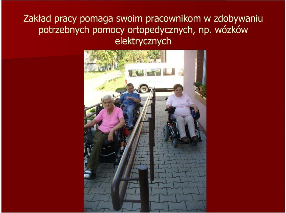 potrzebnych pomocy