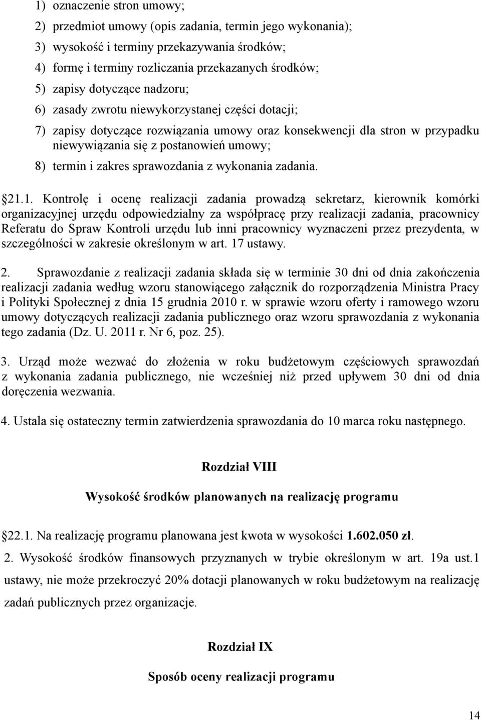 zakres sprawozdania z wykonania zadania. 21.