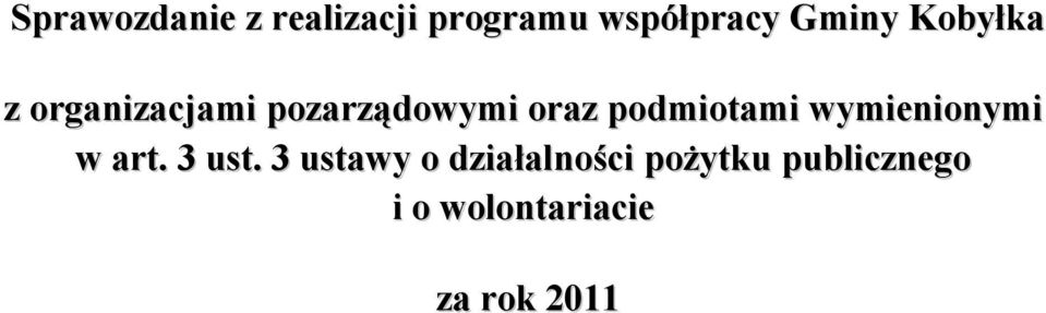 podmiotami wymienionymi w art. 3 ust.