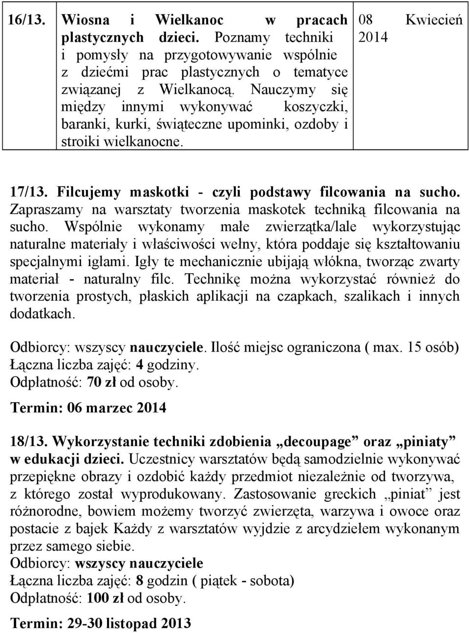 Zapraszamy na warsztaty tworzenia maskotek techniką filcowania na sucho.