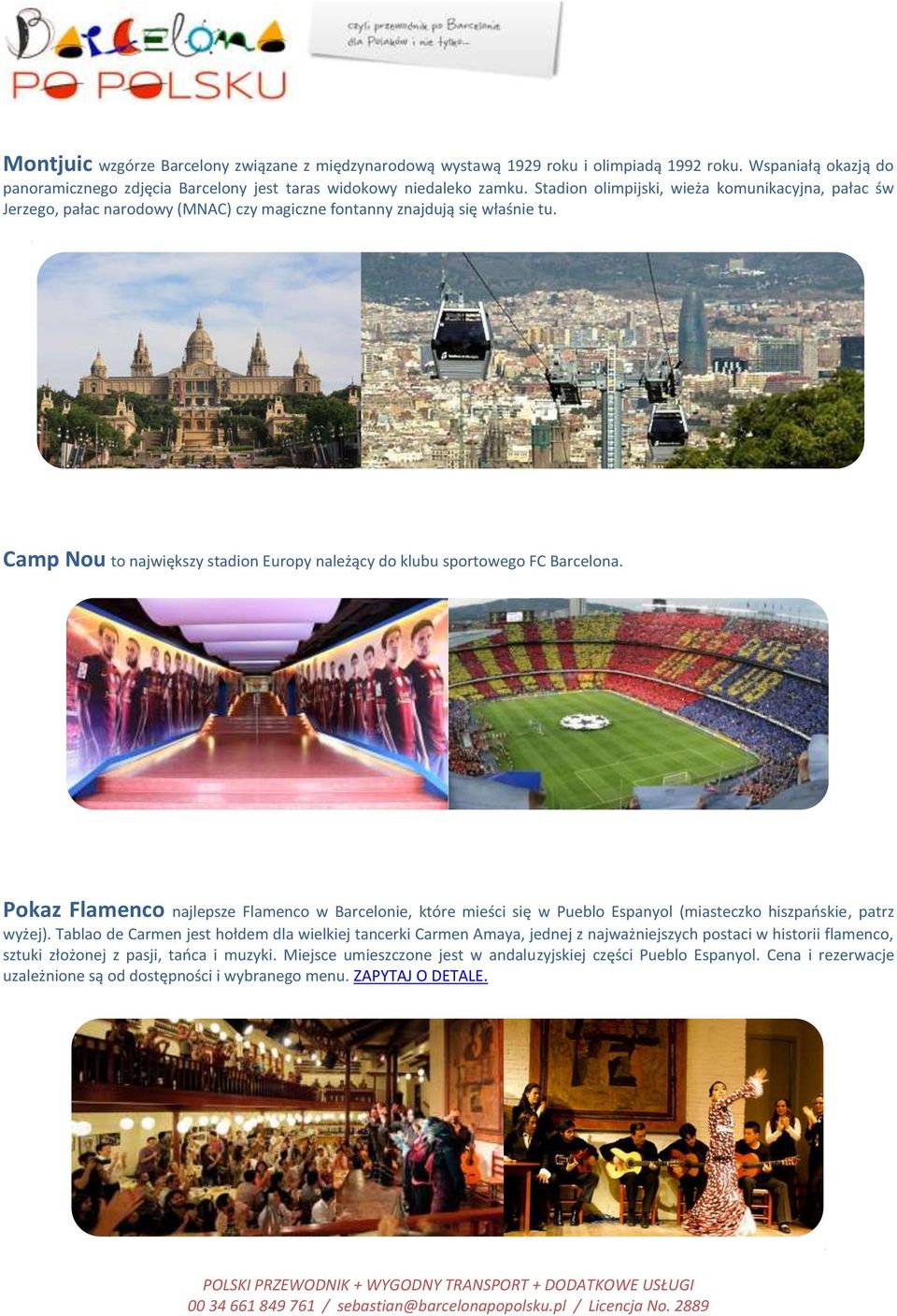 Camp Nou to największy stadion Europy należący do klubu sportowego FC Barcelona.