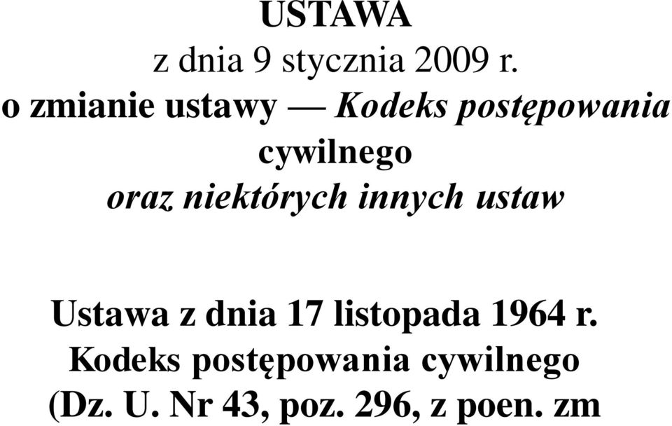 niektórych innych ustaw Ustawa z dnia 17 listopada