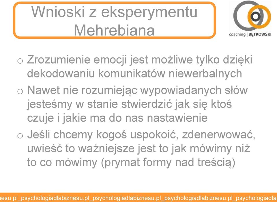 stwierdzić jak się ktś czuje i jakie ma d nas nastawienie Jeśli chcemy kgś uspkić,