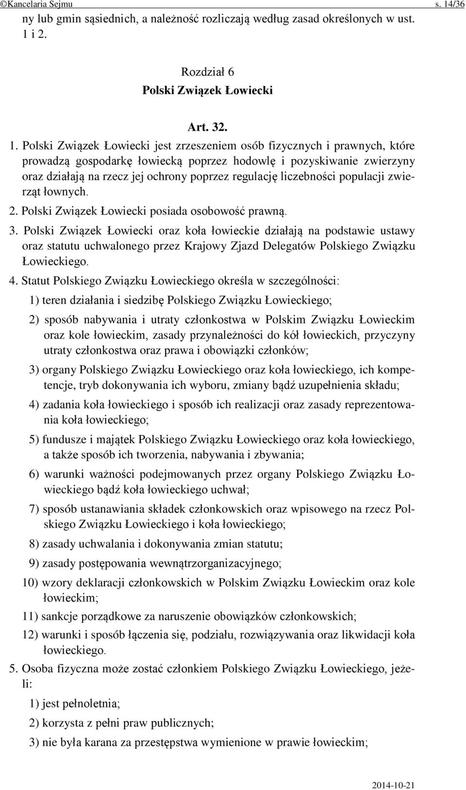 i 2. Rozdział 6 Polski Związek Łowiecki Art. 32. 1.