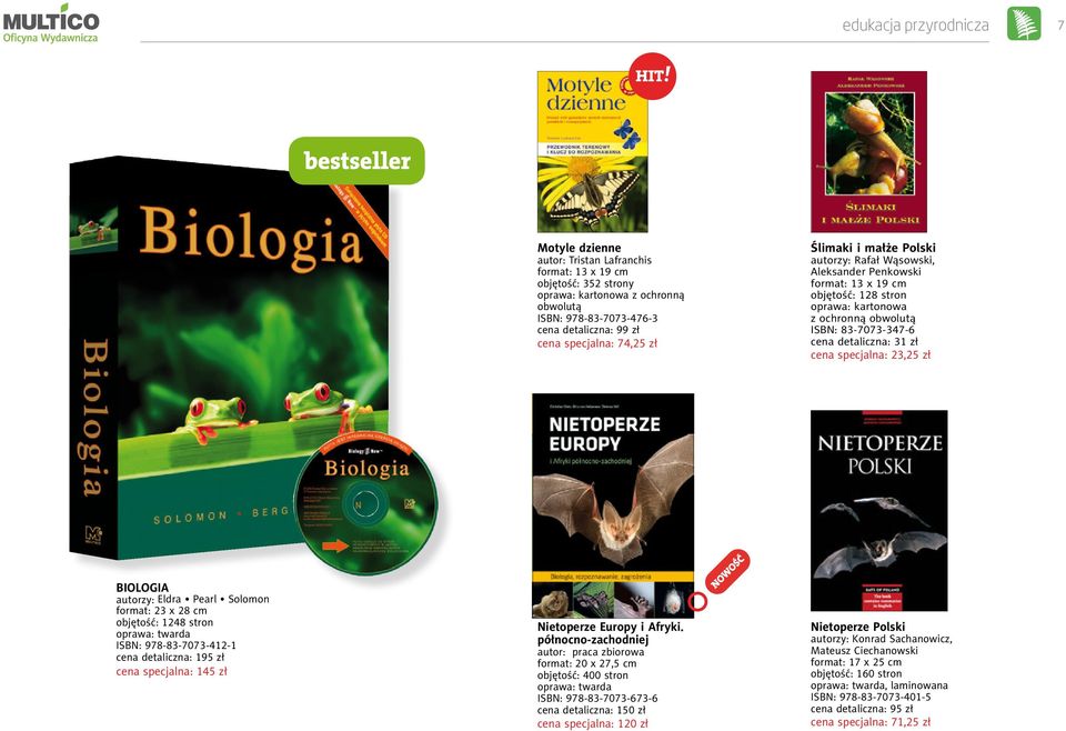 objętość: 1248 stron ISBN: 978-83-7073-412-1 cena detaliczna: 195 zł cena specjalna: 145 zł Nietoperze Europy i Afryki.