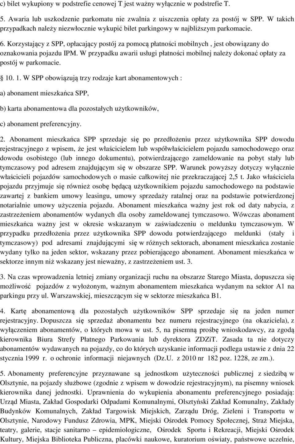 Korzystający z SPP, opłacający postój za pomocą płatności mobilnych, jest obowiązany do oznakowania pojazdu IPM.
