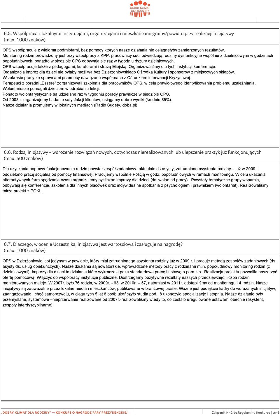 funkcjonujących (max. 500 znaków) 6.7.
