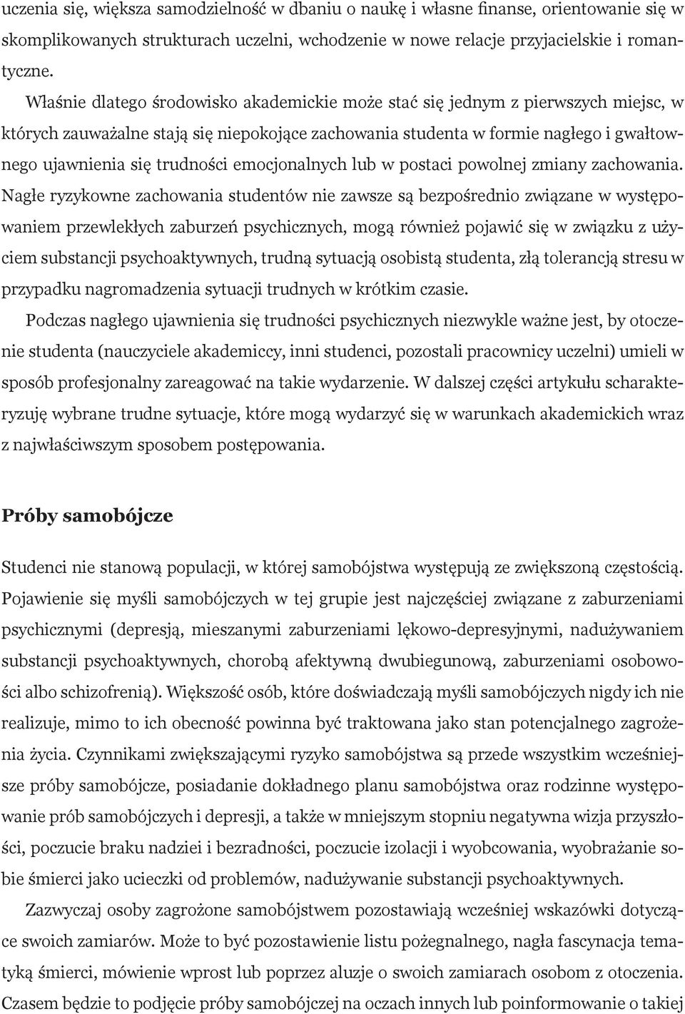 emocjonalnych lub w postaci powolnej zmiany zachowania.