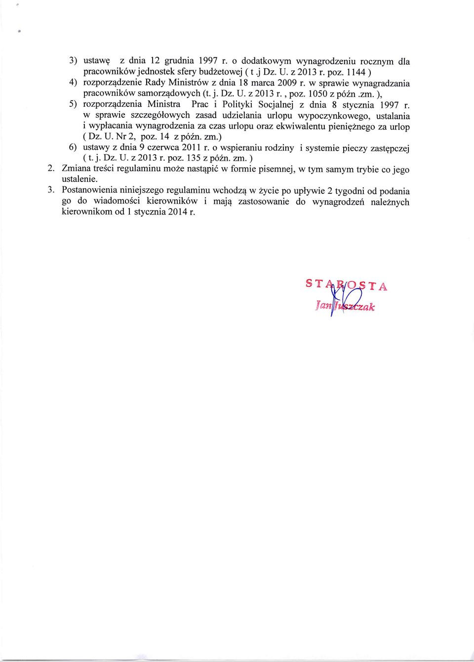 ), 5) rozporządzenia Ministra Prac i Polityki Socjalnej z dnia 8 stycznia 1997 r.