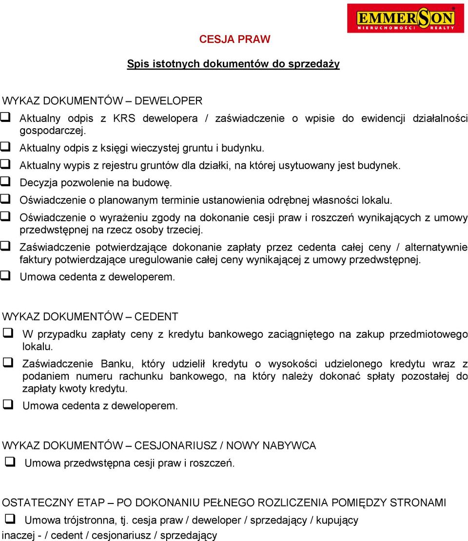 Oświadczenie o wyrażeniu zgody na dokonanie cesji praw i roszczeń wynikających z umowy przedwstępnej na rzecz osoby trzeciej.