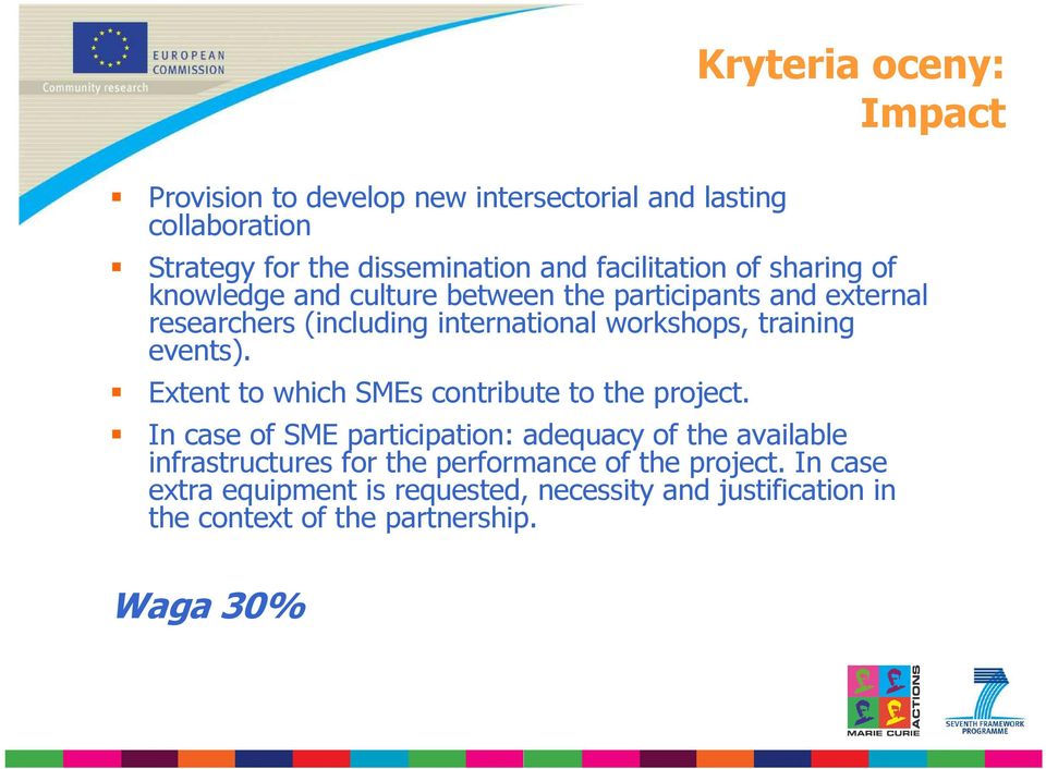 training events). Extent to which SMEs contribute to the project.