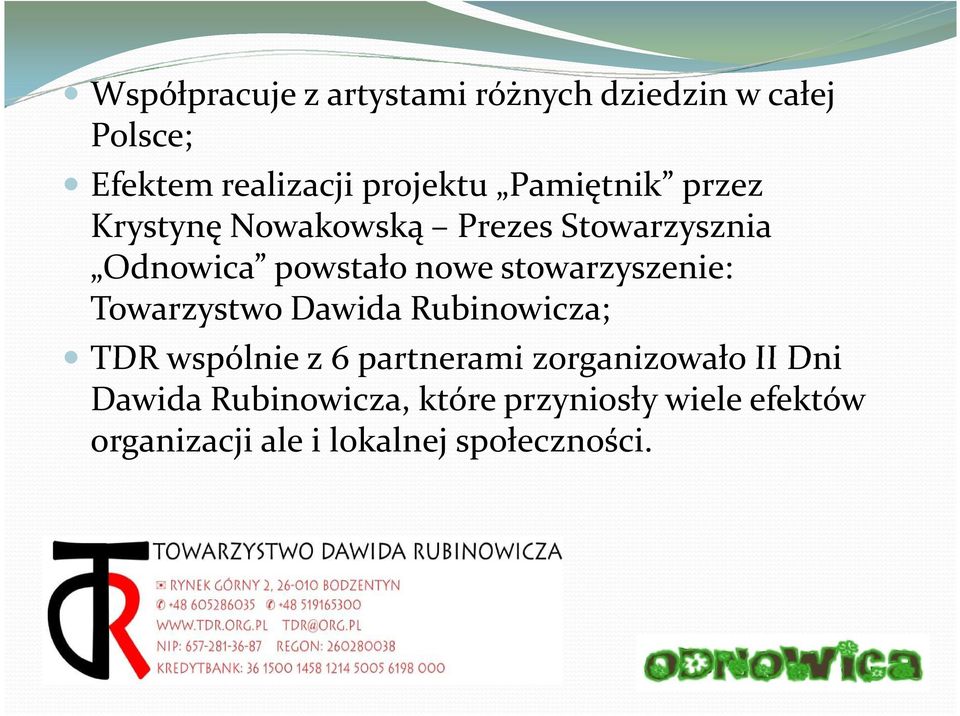 Dawida Rubinowicza; TDR wspólnie z 6 partnerami zorganizowało II Dni TDR wspólnie z 6 partnerami