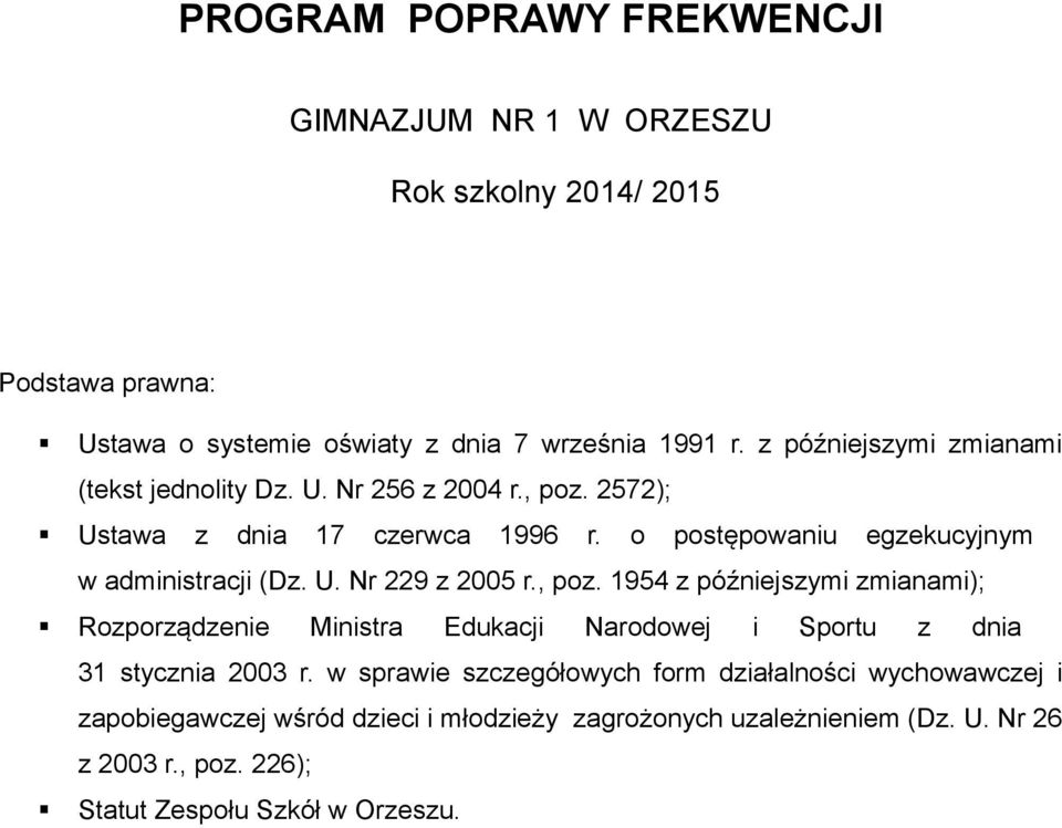 o postępowaniu egzekucyjnym w administracji (Dz. U. Nr 229 z 2005 r., poz.