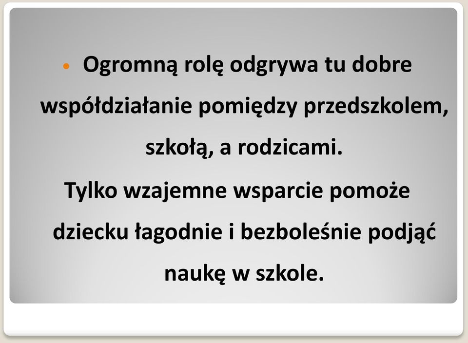 szkołą, a rodzicami.