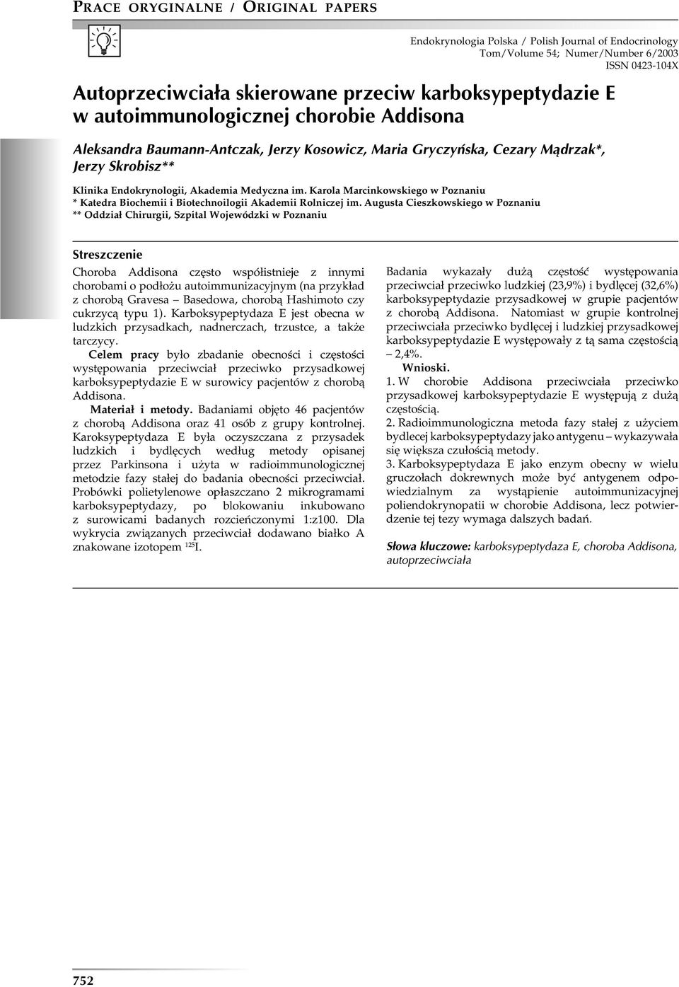 Karola Marcinkowskiego w Poznaniu * Katedra Biochemii i Biotechnoilogii Akademii Rolniczej im.