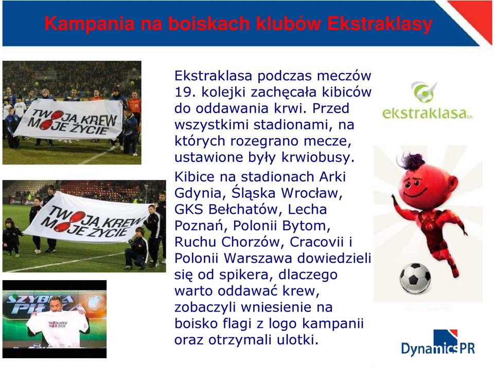 Kibice na stadionach Arki Kibice na stadionach Arki Gdynia, Śląska Wrocław, GKS Bełchatów, Lecha Poznań, Polonii Bytom,