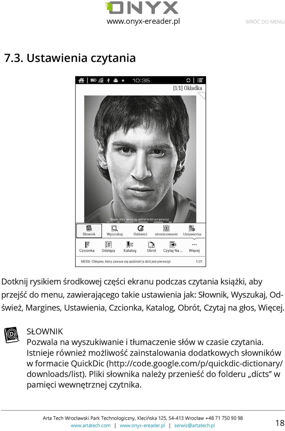 SŁOWNIK Pozwala na wyszukiwanie i tłumaczenie słów w czasie czytania.