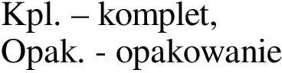 Opak. -