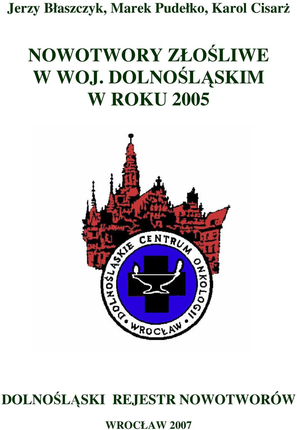 WOJ. DOLNOŚLĄSKIM W ROKU 2005