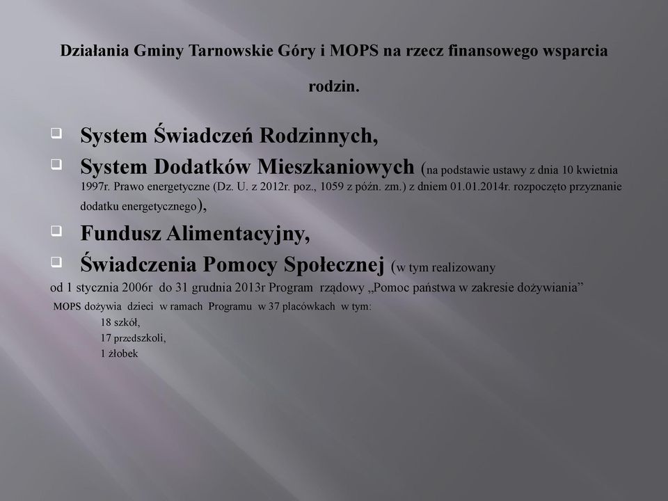 poz., 1059 z późn. zm.) z dniem 01.01.2014r.