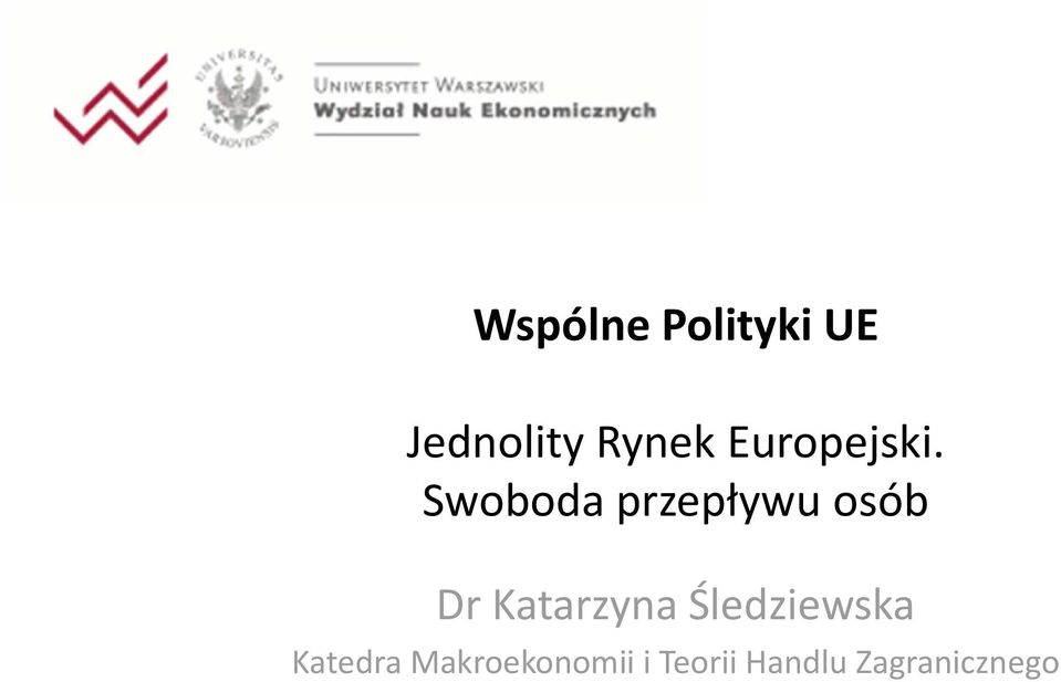 Swoboda przepływu osób Dr Katarzyna