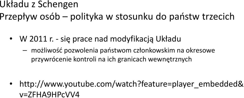 -się prace nad modyfikacją Układu możliwość pozwolenia państwom