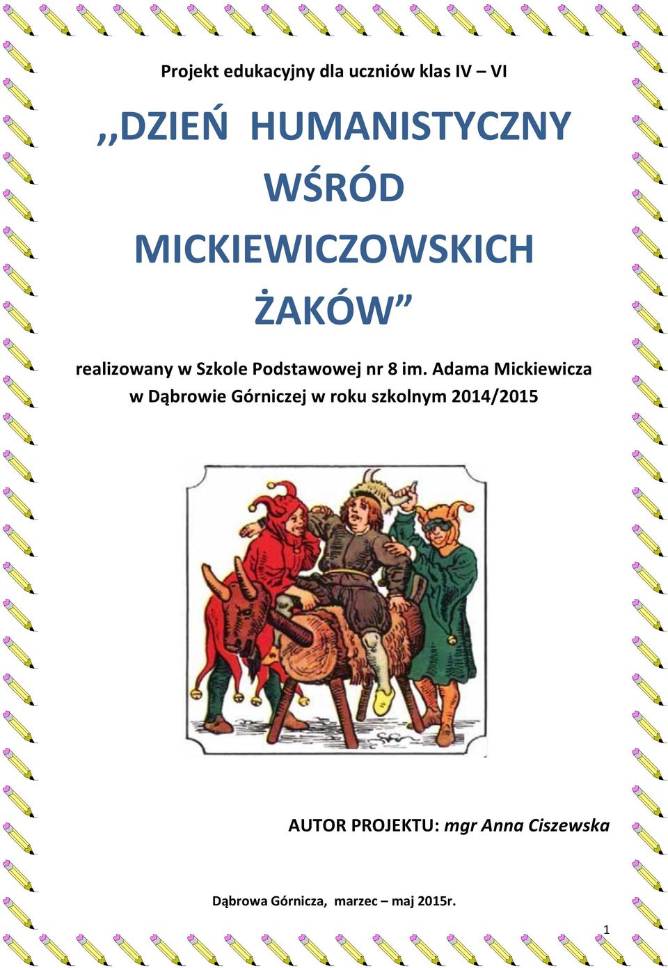 im. Adama Mickiewicza w Dąbrowie Górniczej w roku szkolnym