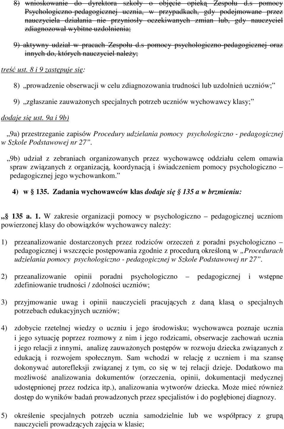 aktywny udział w pracach Zespołu d.s pomocy psychologiczno-pedagogicznej oraz innych do, których nauczyciel należy; treść ust.