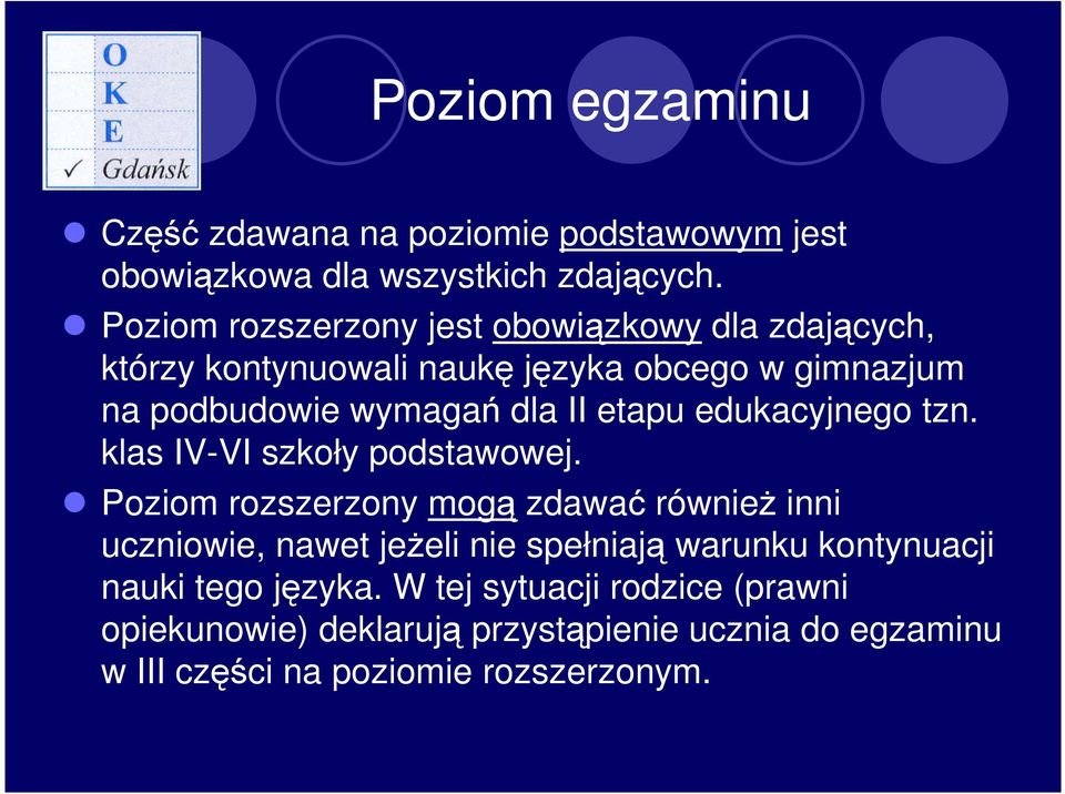 etapu edukacyjnego tzn. klas IV-VI szkoły podstawowej.