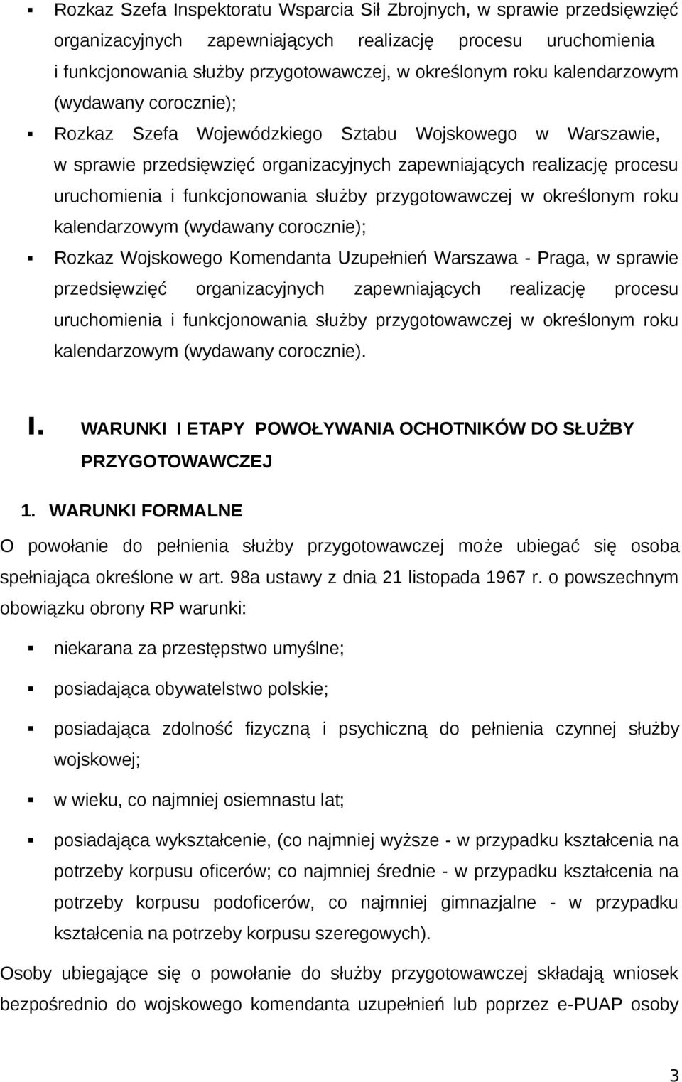 służby przygotowawczej w określonym roku kalendarzowym (wydawany corocznie); Rozkaz Wojskowego Komendanta Uzupełnień Warszawa - Praga, w sprawie przedsięwzięć organizacyjnych zapewniających