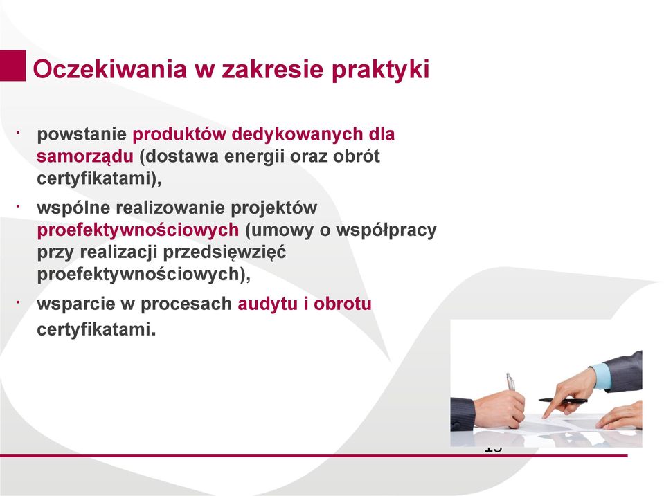 projektów proefektywnościowych (umowy o współpracy przy realizacji