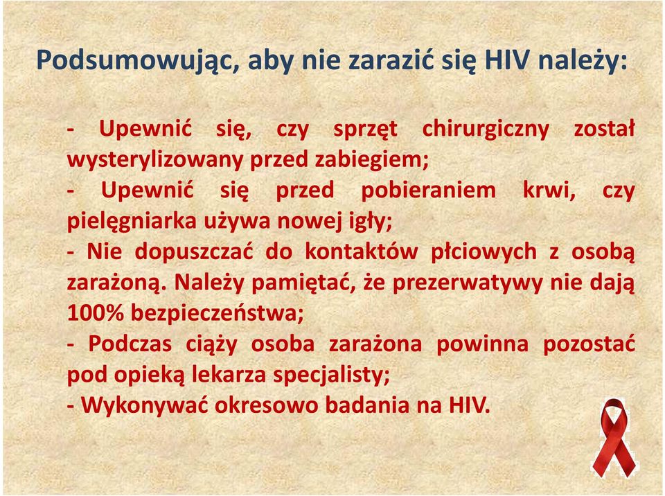 do kontaktów płciowych z osobą zarażoną.