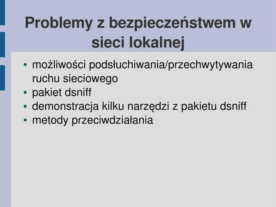 ruchu sieciowego pakiet dsniff demonstracja