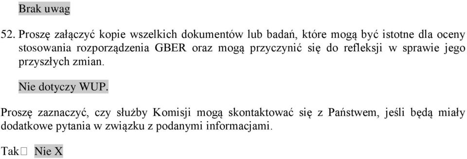 stosowania rozporządzenia GBER oraz mogą przyczynić się do refleksji w sprawie jego