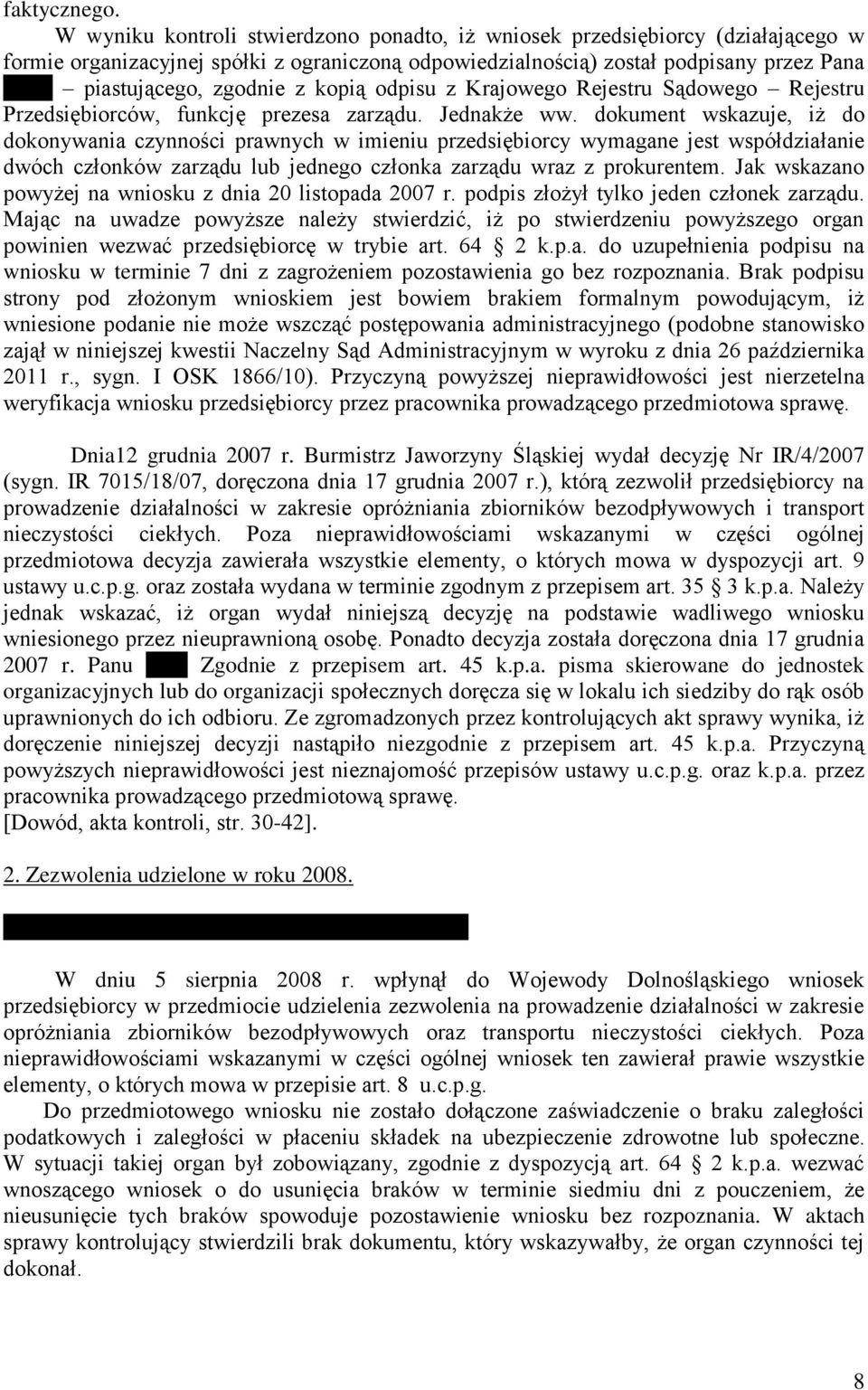 dokument wskazuje, iż do dokonywania czynności prawnych w imieniu przedsiębiorcy wymagane jest współdziałanie dwóch członków zarządu lub jednego członka zarządu wraz z prokurentem.