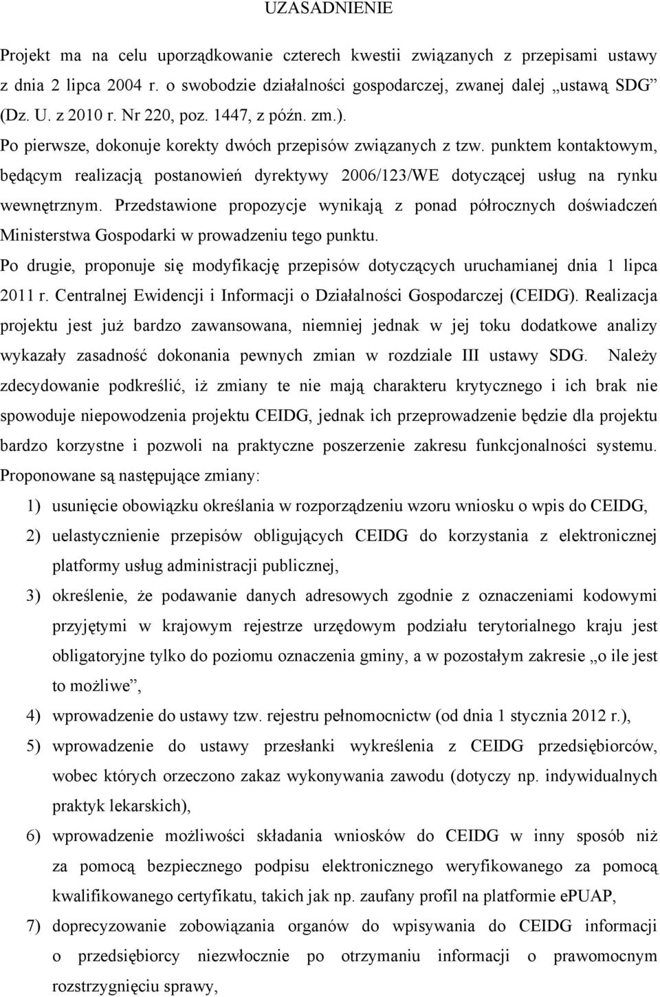 punktem kontaktowym, będącym realizacją postanowień dyrektywy 2006/123/WE dotyczącej usług na rynku wewnętrznym.