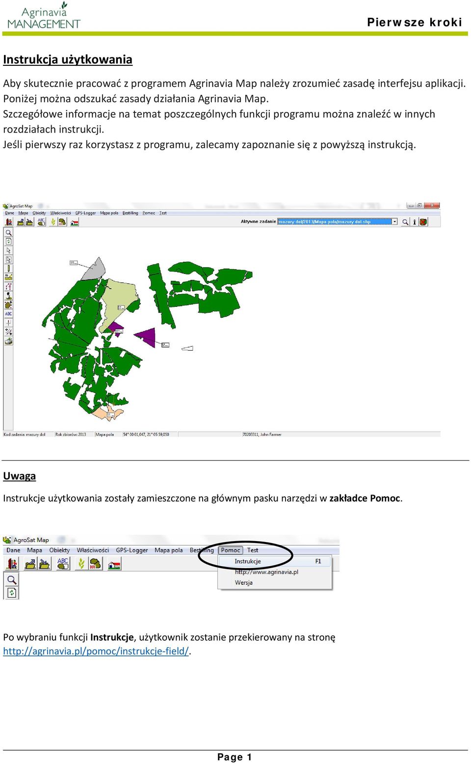 Szczegółowe informacje na temat poszczególnych funkcji programu można znaleźć w innych rozdziałach instrukcji.