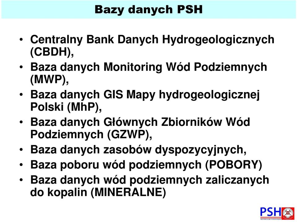 Głównych Zbiorników Wód Podziemnych (GZWP), Baza danych zasobów dyspozycyjnych, Baza