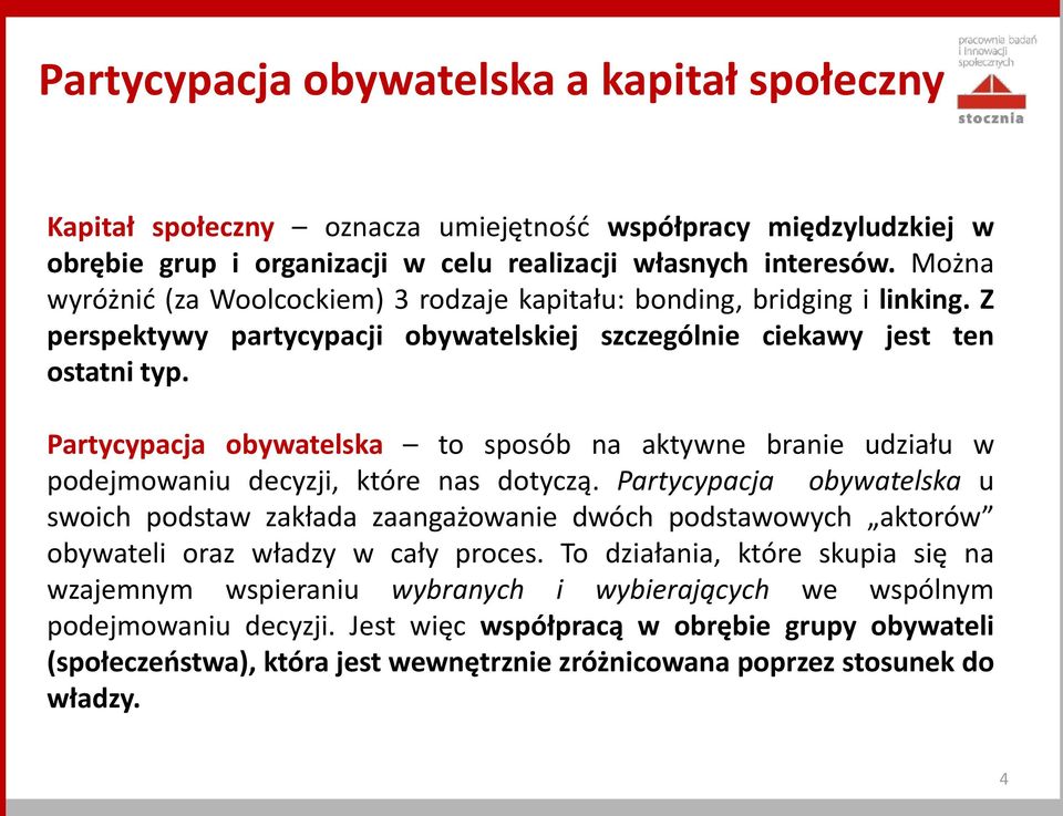 Partycypacja obywatelska to sposób na aktywne branie udziału w podejmowaniu decyzji, które nas dotyczą.