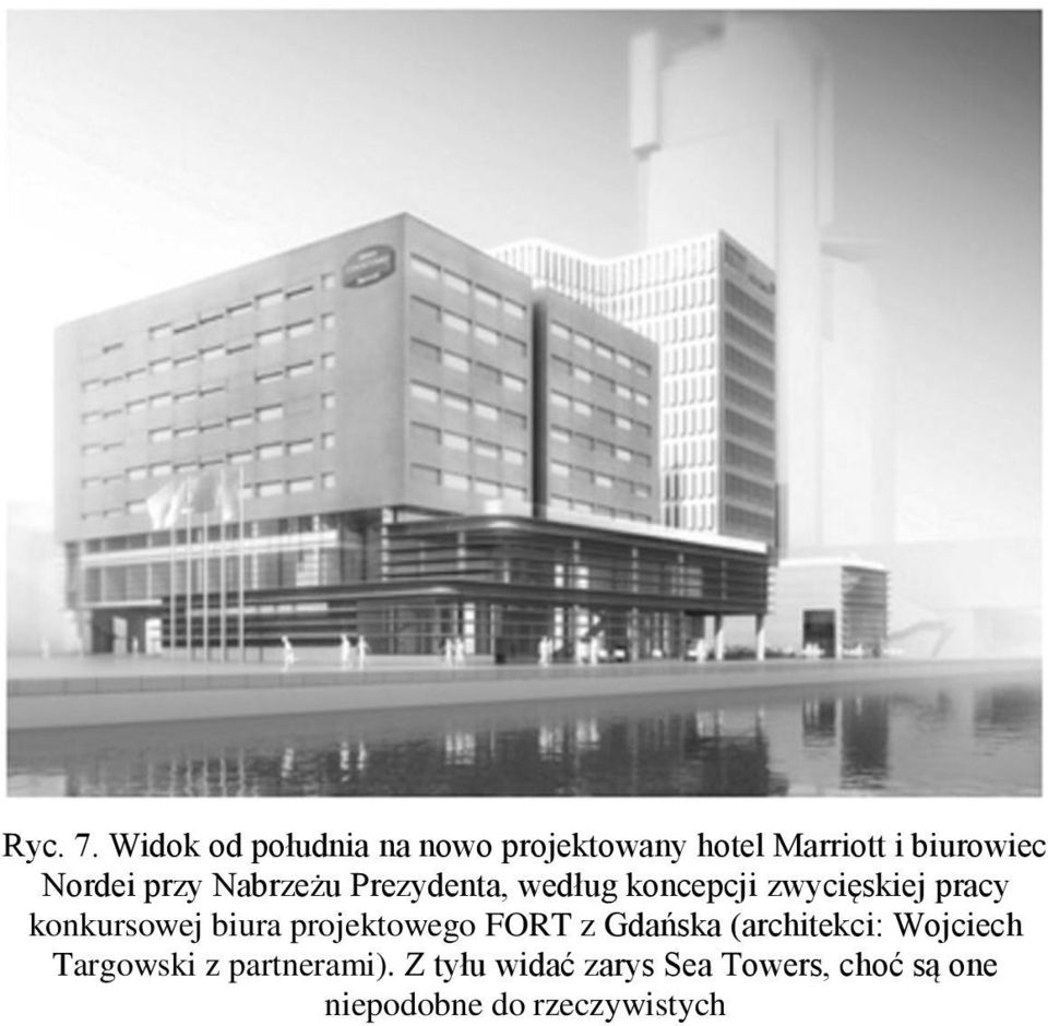 Nabrzeżu Prezydenta, według koncepcji zwycięskiej pracy konkursowej biura