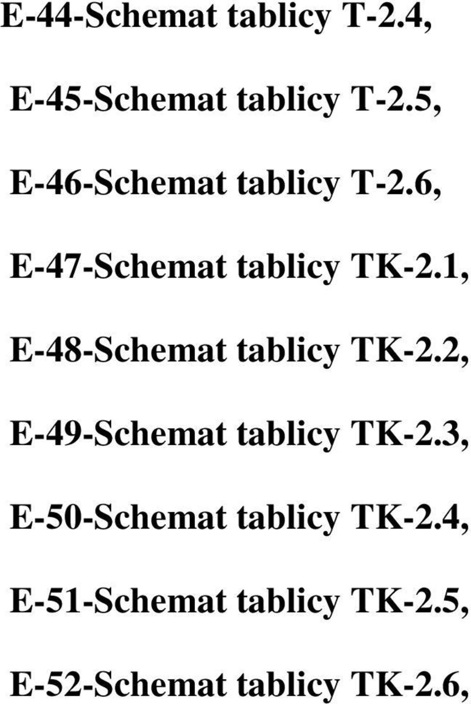 1, E-48-Schemat tablicy TK-2.2, E-49-Schemat tablicy TK-2.