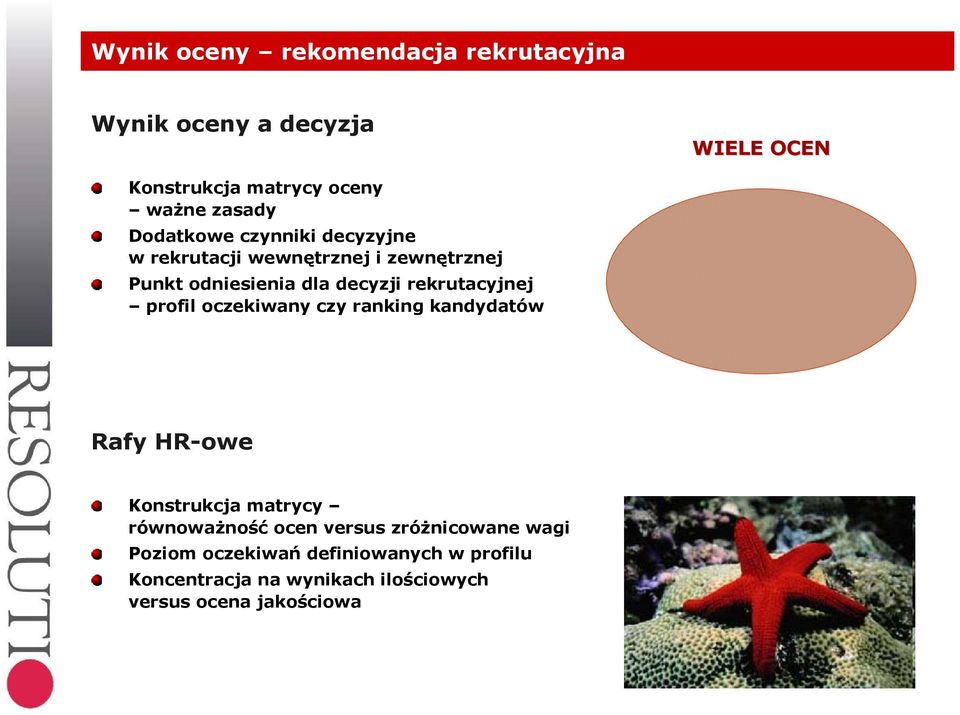 rekrutacyjnej profil oczekiwany czy ranking kandydatów Rafy HR-owe Konstrukcja matrycy równoważność ocen