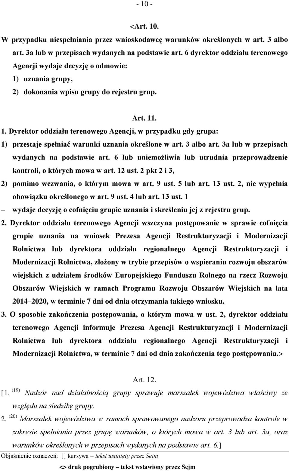 3 albo art. 3a lub w przepisach wydanych na podstawie art. 6 lub uniemożliwia lub utrudnia przeprowadzenie kontroli, o których mowa w art. 12 ust. 2 pkt 2 i 3, 2) pomimo wezwania, o którym mowa w art.