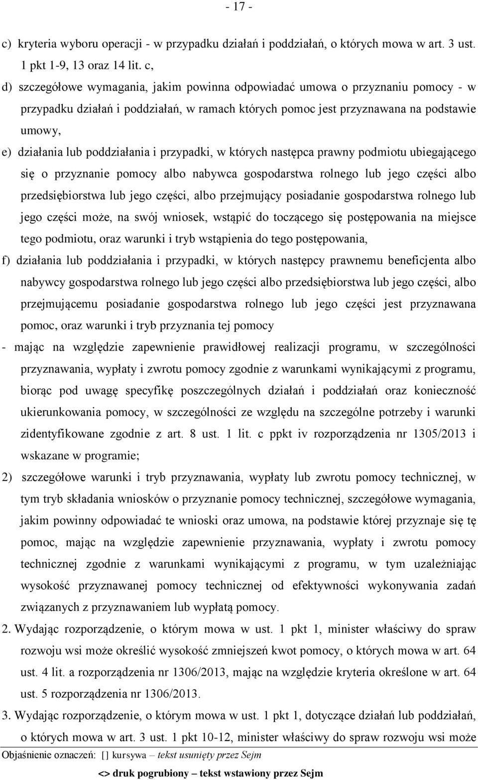 poddziałania i przypadki, w których następca prawny podmiotu ubiegającego się o przyznanie pomocy albo nabywca gospodarstwa rolnego lub jego części albo przedsiębiorstwa lub jego części, albo